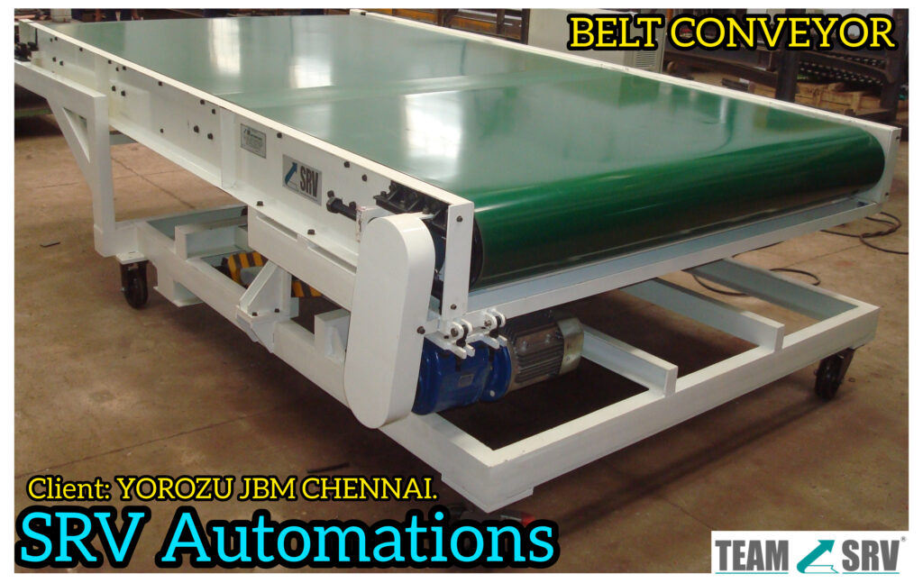 BELT CONVEYOR Client: YOROZU JBM CHENNAI